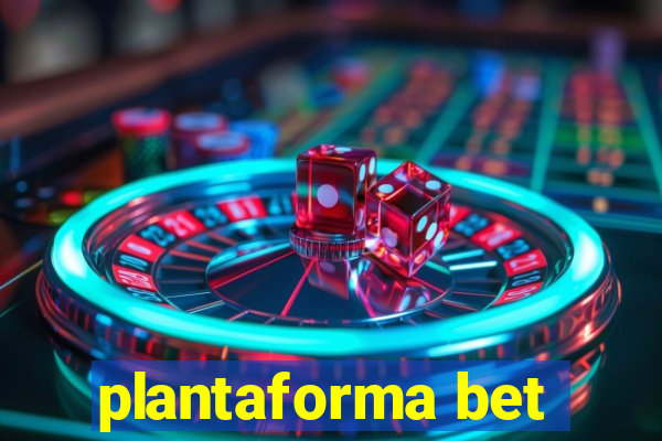 plantaforma bet